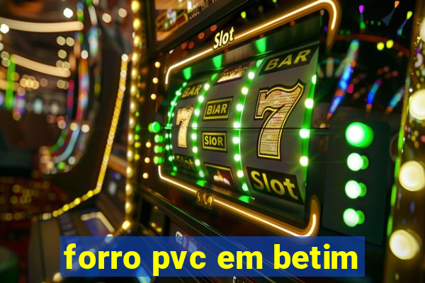 forro pvc em betim